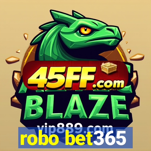 robo bet365